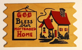 God Bless Our Mortgaged Home Humor Wooden Wood Attco Postcard c1950s - £11.79 GBP