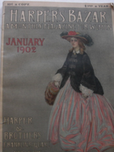 Harper’s Bazar, A Monthly Magazine for Women, January 1902.  Includes: B... - £155.51 GBP