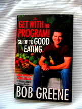 Get with the Program - Guide to Good Eating By Bob Greene - £9.20 GBP
