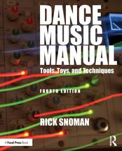 Dance Music Manual [Paperback] Snoman, Rick - £17.34 GBP