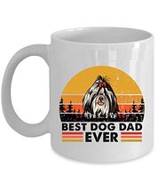 Best Shih Tzu Dog Dad Ever Coffee Mug 11oz Ceramic Gift For Dogs Lover, Funny Sh - £13.19 GBP