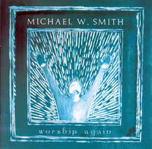 Michael W. Smith - Worship Again (CD) VG+ - £2.23 GBP