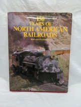 150 Years Of North American Railroads Hardcover Book Bernard Fitzsimons  - £29.49 GBP