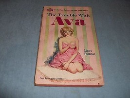 The Trouble With Ava By: Stuart Friedman 1961 First Edition, Soft Cover L@@K - £10.23 GBP