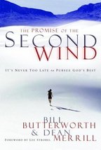 The Promise of the Second Wind: It&#39;s Never Too Late to Pursue God&#39;s Best Butterw - £16.07 GBP