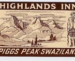 Highlands Inn  Luggage Label Piggs Peak Swaziland Africa - £11.87 GBP