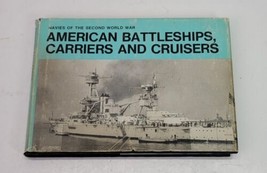 American Battleships Carriers Cruisers Navy WWII HCDJ Book 1972 Illustrated Rare - £11.35 GBP