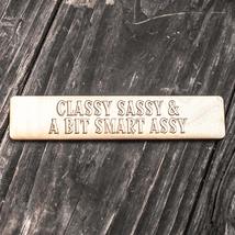 Bookmark - Classy Sassy and a Bit Smart Assy - Bookmark - £9.35 GBP
