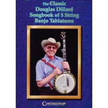 The Classic Douglas Dillard Songbook of 5-String Banjo Tablatures Douglas Dillar - £18.04 GBP