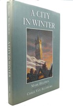 Mark Helprin, Chris Van Allsburg A CITY IN WINTER  1st Edition 1st Printing - $84.95