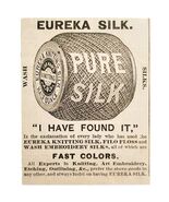 Eureka Silk Thread Spools 1885 Advertisement Victorian Fabrics Boston AD... - $28.01 CAD