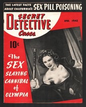 Secret Detective Cases #3 4/1942-Sex Slaying Cannibal of Olympia-posed photos... - $196.91