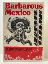 Barbarous Mexico by John Kenneth Turner (1984 Softcover) - $22.01