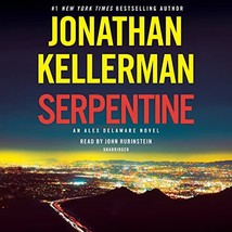 Serpentine: An Alex Delaware Novel Kellerman, Jonathan and Rubinstein, John - £18.49 GBP