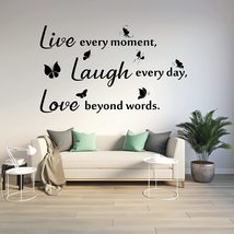 Live Every Moment - Laugh Every Day - Love Beyond Words - Wall Sticker Motivatio - £77.67 GBP