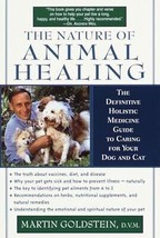 The Nature of Animal Healing : The Definitive Holistic Medicine Guide to Car... - £5.94 GBP
