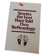 Stories the Feet Can Tell Thru Reflexology Foot Zone Therapy Gland Massa... - £19.37 GBP