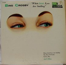 BING CROSBY WHEN IRISH EYES ARE SMILING vinyl record [Vinyl] Bing Crosby - $15.63