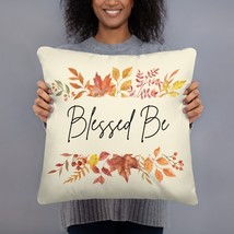 New Throw Pillow Autumn Leaves Blessed Be 18 x 18, 20 x 12, 22 x 22 Hidden Zip - $18.95+