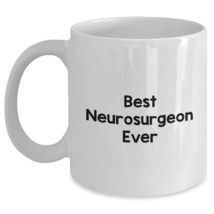 Neurosurgeon Gifts from Men, Best Neurosurgeon Ever White Coffee Mug for Graduat - £13.10 GBP+