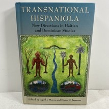 Transnational Hispaniola New Directions In Haitian &amp; Dominican By April J Mayes - £71.91 GBP