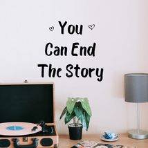 You can end The Story Vinyl Decal Sticker Custom Wall Mural Art Decor Qu... - $9.79