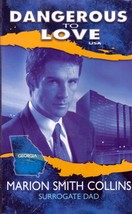 Surrogate Dad (Dangerous To Love USA: Georgia #10) by Marion Smith Collins - £0.90 GBP