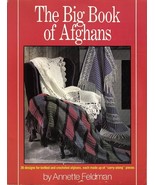 The Big Book of Afghans by Annette Feldman  - $9.99