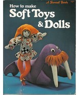 How to Make Soft Toys and Dolls Sunset Book 1977  - $10.00