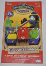 2011 Chuggington Wooden Railway Chuggers Guide Complete Product Handbook... - $14.84