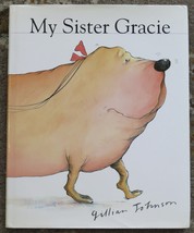 My Sister Gracie by Gillian Johnson HB DJ 2000 - £7.81 GBP