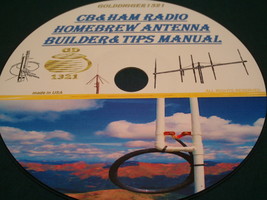 CB &amp; HAM RADIO HOMEBREW ANTENNA BUILDER &amp; TIPS MANUAL ON CD - $10.00