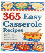 365 Easy Casserole Recipes Cookbook 1st Printing - £3.15 GBP