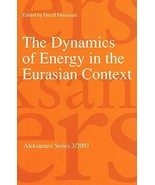 The Dynamics of Energy in the Eurasian Context Dusseault, David - $16.01 CAD