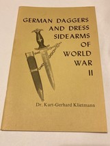 1967 German Daggers And Dress Sidearms Of World War Ii KURT-GERHARD Klietmann - £47.44 GBP