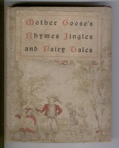 1896 Mother Goose Rhymes Jingles and Fairy Tales~Henry Altem - £19.02 GBP