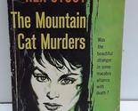 The Mountain Cat Murders [Paperback] Rex Stout - $5.85