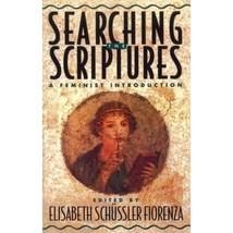 Searching the Scriptures, Volume 1 (Searching the Scriptures) Elizabeth Fiorenza - $62.00