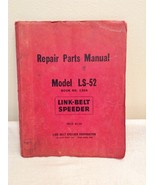Link Belt Speeder LS-52  Excavator Drag Link Crane Repair Parts Manual - $284.63 MXN