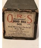 QRS Word Roll 908 And He&#39;d Say Oo-La-La! Wee-Wee Player Piano Roll One S... - $11.39