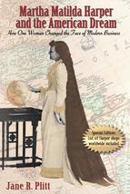 Martha Matilda Harper and the American Dream: How One Woman Changed the Face of  - £7.09 GBP