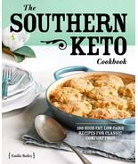 The Southern Keto Cookbook: 100 High-Fat, Low-Carb Recipes for Classic C... - $26.66