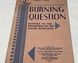 Vintage The Burning Question August 1930 Tobacco Magazine Paper Ephemera... - £15.58 GBP