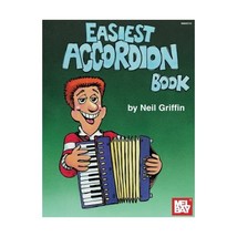 Mel Bay&#39;s Easiest Accordion Book Neil Griffin - £7.88 GBP