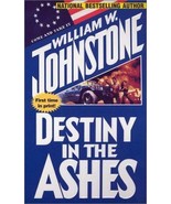 Wliiam W. Johnstone Destiny in the Ashes Paperback - £6.88 GBP