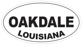 Oakdale Louisiana Oval Bumper Sticker or Helmet Sticker D3985 - £1.08 GBP+