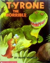 Tyrone The Horrible by Hans Wilhelm / 1988 Scholastic Paperback - £0.88 GBP