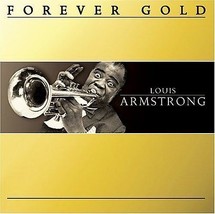 Forever Gold [Audio CD] Louis Armstrong - £9.04 GBP