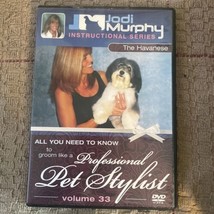Jodi Murphy Grooming DVD  Vol 33 The Havanese - $24.75