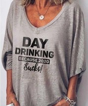 NEW Day Drinking Because 2020 Sucks Womens sz S Dolman Sleeve Top Ladies... - $4.95